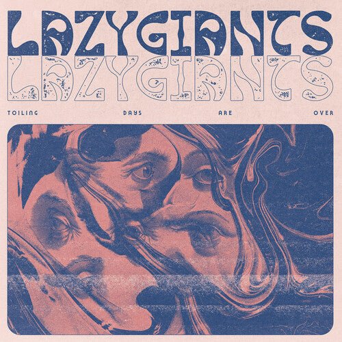 LAZY GIANTS - TOILING DAYS ARE OVER - RECORD