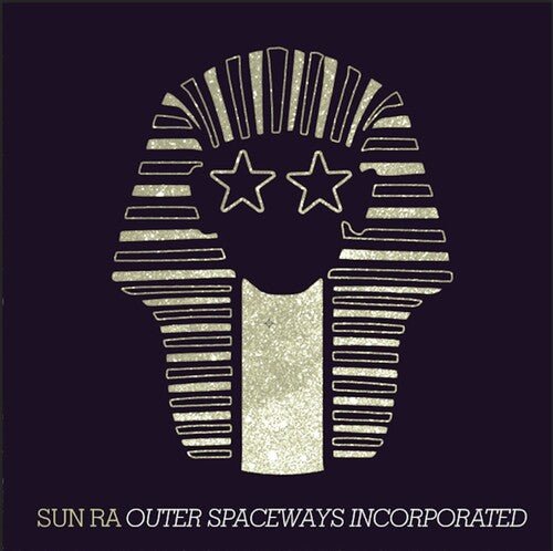 SUN RA - OUTER SPACEWAYS INCORPORATED - GOLD - RECORD