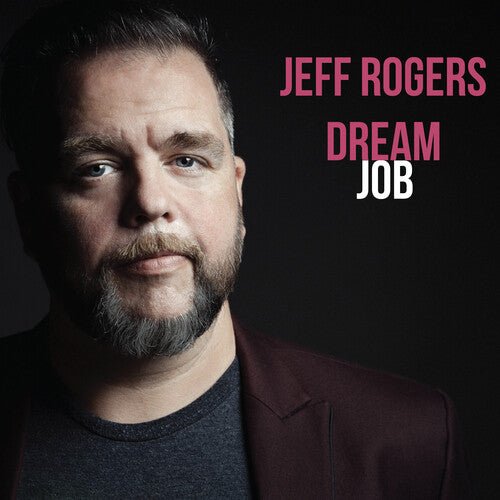 ROGERS,JEFF - DREAM JOB - RECORD