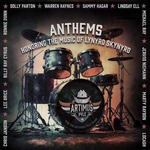 ARTIMUS PYLE - ANTHEMS: HONORING THE MUSIC OF LYNYRD SKYNYRD - RECORD
