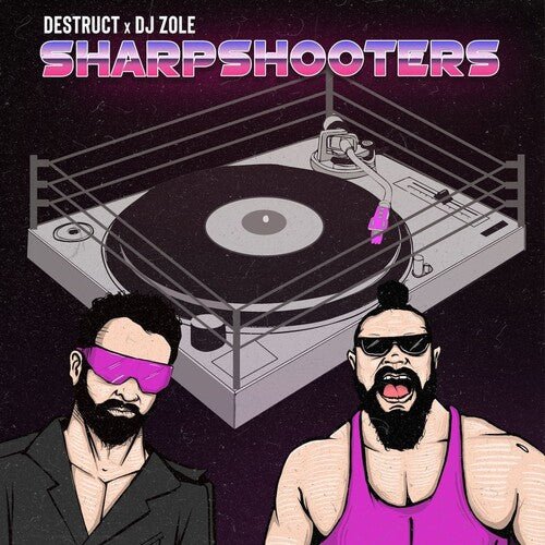 DESTRUCT X DJ ZOLE - SHARPSHOOTERS - RECORD