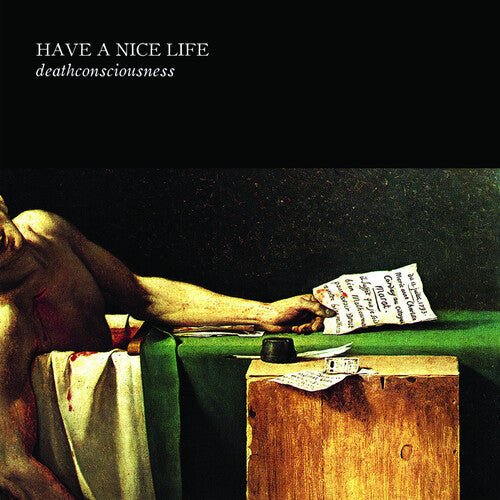 HAVE A NICE LIFE - DEATHCONSCIOUSNESS - RECORD