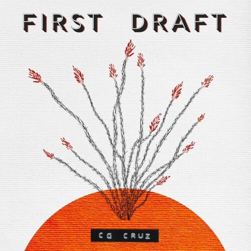 CRUZ,CG - FIRST DRAFT - OPAQUE RUBY - RECORD