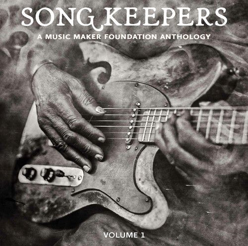 SONG KEEPERS: A MUSIC MAKER ANTHOLOGY VOLUME / VAR - RECORD