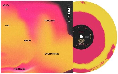 HUNGOVER - WHEN IT TOUCHES THE HEART EVERYTHING RESOLVES - RECORD