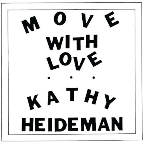 HEIDEMAN,KATHY - MOVE WITH LOVE - JAVA - RECORD