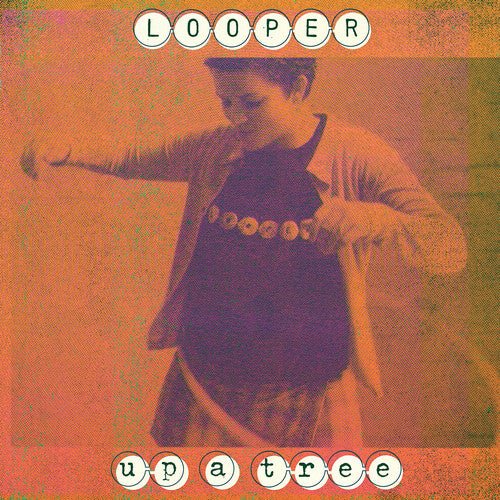 LOOPER - UP A TREE (25TH ANNIVERSARY) - RECORD