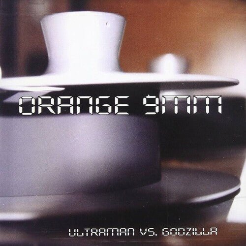 ORANGE 9MM - ULTRAMAN VS GODZILLA - RECORD
