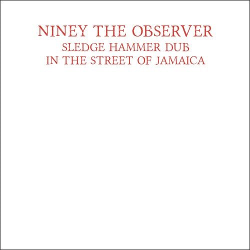 NINEY THE OBSERVER - SLEDGE HAMMER DUB IN THE STREET OF JAMAICA - RECORD