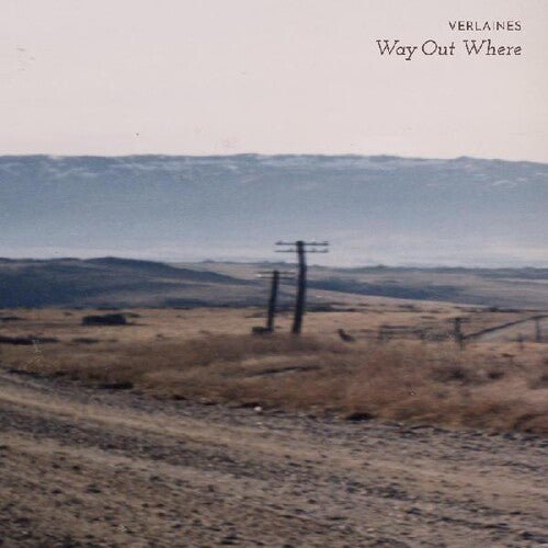 VERLAINES - WAY OUT WHERE - RECORD