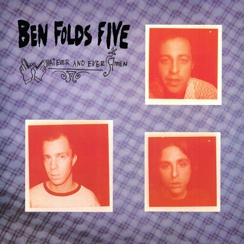 BEN FOLDS FIVE - WHATEVER AND EVER AMEN - RECORD