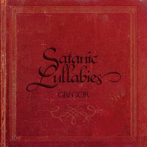 GREGOR - SATANIC LULLABIES - RECORD