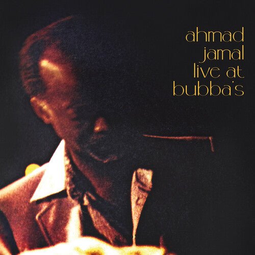 JAMAL,AHMAD - LIVE AT BUBBA'S - RECORD