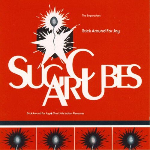 SUGARCUBES - STICK AROUND FOR JOY (RECUT) - RECORD