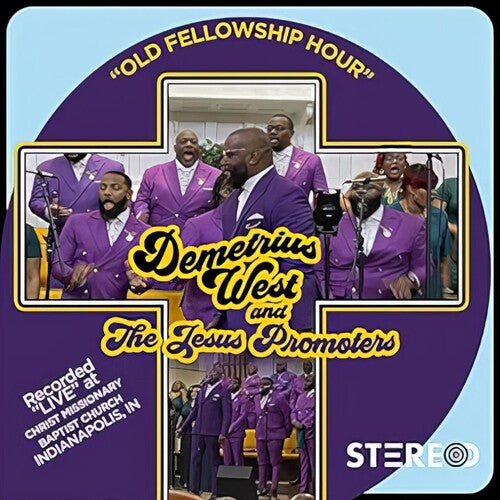 WEST,DEMETRIUS & JESUS PROMOTERS - OUR FELLOWSHIP HOUR - RECORD