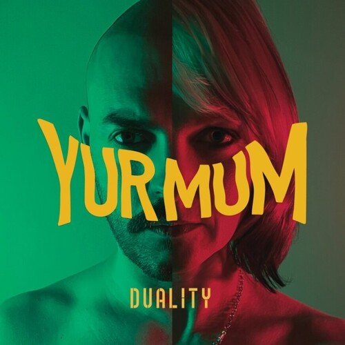 YUR MUM - DUALITY - RECORD