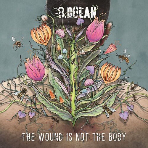 DOLAN,B. - WOUND IS NOT THE BODY - RECORD