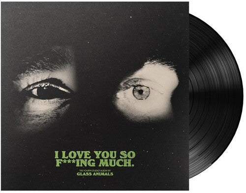 GLASS ANIMALS - I LOVE YOU SO F***ING MUCH - RECORD