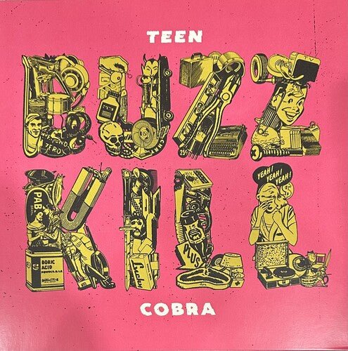 TEEN COBRA - BUZZKILL - RECORD