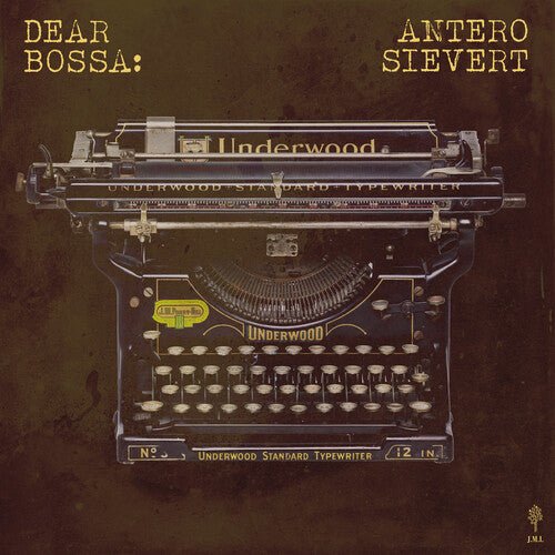 SIEVERT,ANTERO - DEAR BOSSA - RECORD