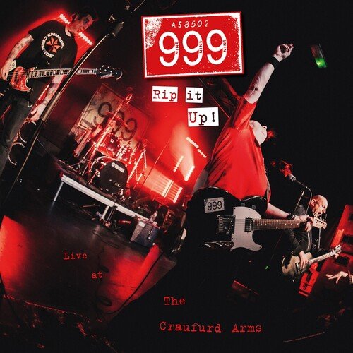 999 - RIP IT UP! 999 LIVE AT THE CRAUFURD ARMS - RECORD