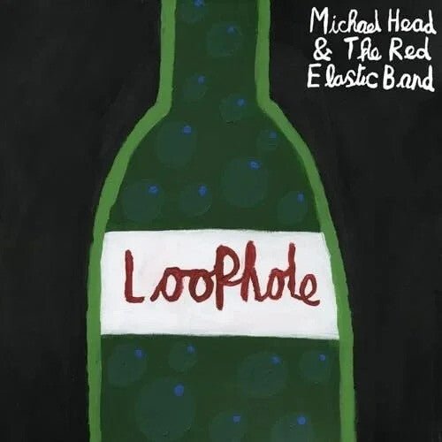 HEAD,MICHAEL & THE RED ELASTIC BAND - LOOPHOLE - RECORD