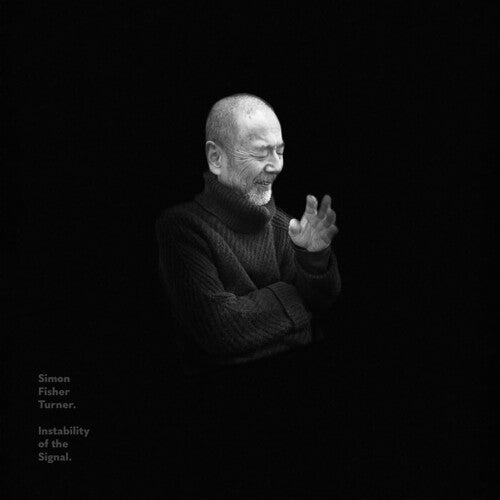 TURNER,SIMON FISHER - INSTABILITY OF THE SIGNAL - RECORD