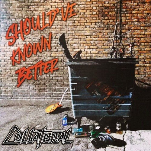 COLLATERAL - SHOULD'VE KNOWN BETTER - RECORD