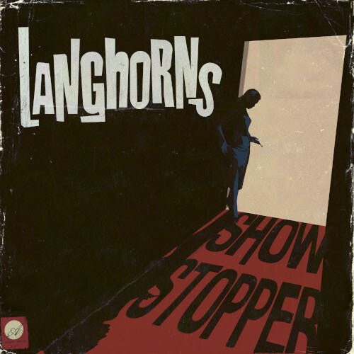 LANGHORNS - SHOWSTOPPER - RECORD