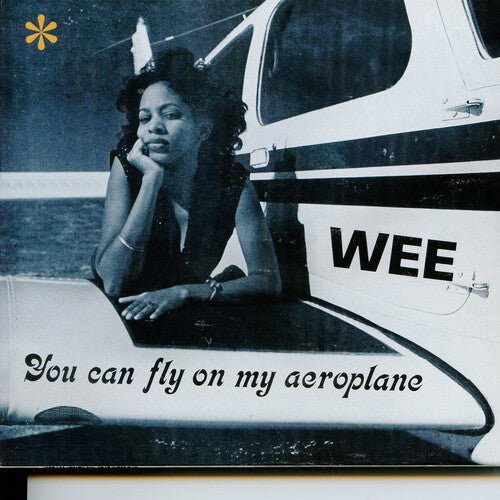 WEE - YOU CAN FLY ON MY AEROPLANE - RECORD