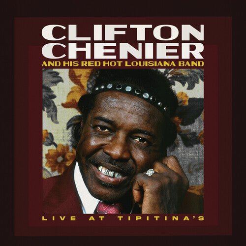 CHENIER,CLIFTON - LIVE AT TIPITINA'S / JUNE 7 1980 - RUSTY MARBLE - RECORD