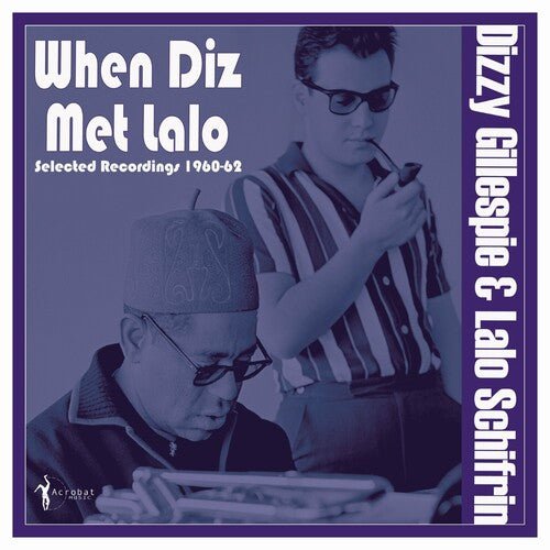 GILLESPIE,DIZZY & SCHIFRIN,LALO - WHEN DIZ MET LALO: SELECTED RECORDINGS 1960-62 - RECORD