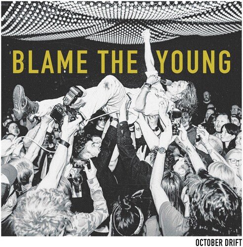 OCTOBER DRIFT - BLAME THE YOUNG - RECORD
