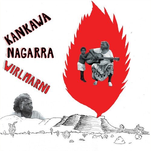 NAGARRA,KANKAWA - WIRLMARNI - RECORD