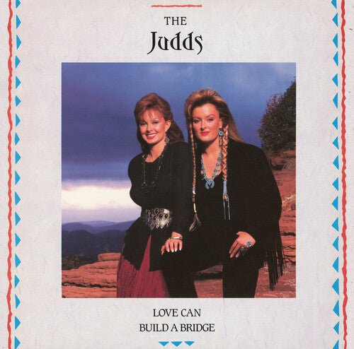 JUDDS - LOVE CAN BUILD A BRIDGE - RECORD