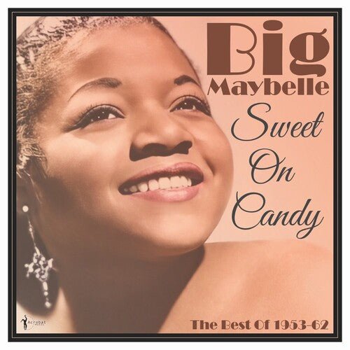 BIG MAYBELLE - SWEET ON CANDY: BEST OF 1953-61 - RECORD