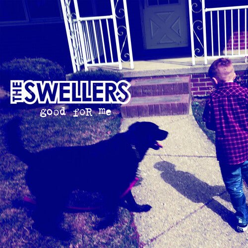 SWELLERS - GOOD FOR ME - RECORD