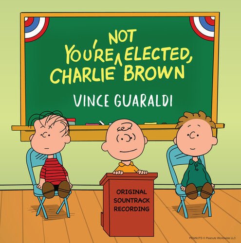 GUARALDI,VINCE - YOU'RE NOT ELECTED CHARLIE BROWN - RECORD