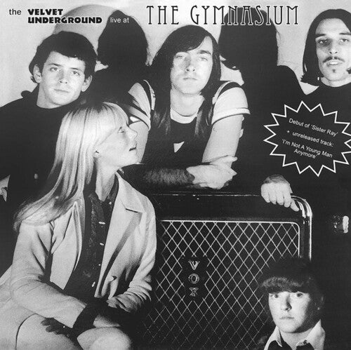 VELVET UNDERGROUND - LIVE AT THE GYMNASIUM NYC 30 APRIL 1967 - RECORD