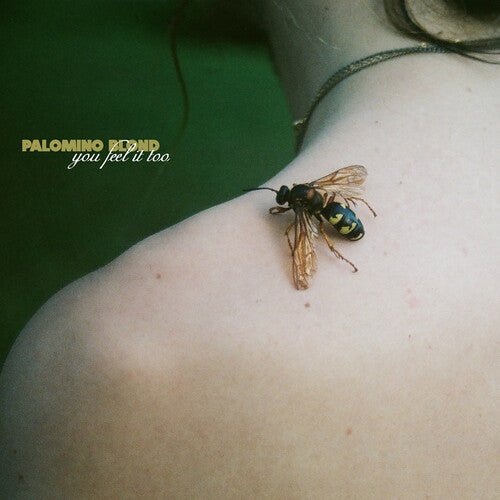 PALOMINO BLOND - YOU FEEL IT TOO - RECORD