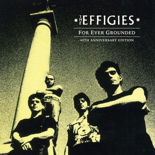 EFFIGIES - FOR EVER GROUNDED - RECORD