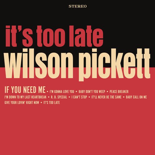 PICKETT,WILSON - IT'S TOO LATE - RECORD
