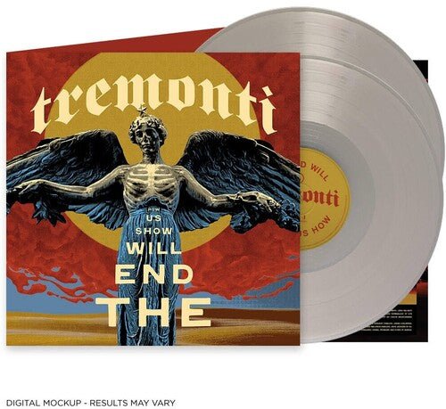 TREMONTI - END WILL SHOW US HOW - RECORD