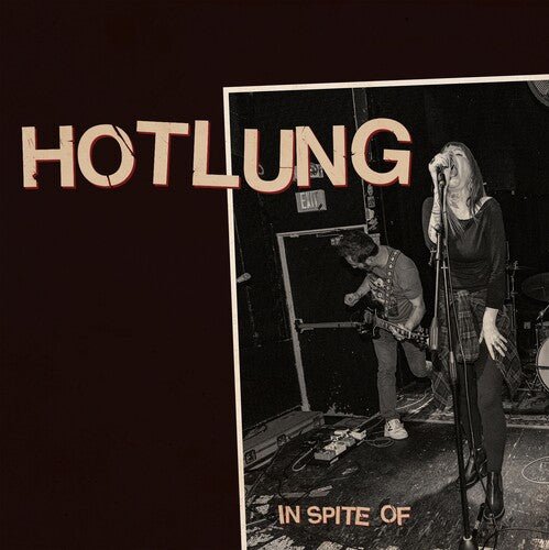 HOTLUNG - IN SPITE OF - RECORD
