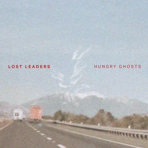 LOST LEADERS - HUNGRY GHOSTS - RECORD