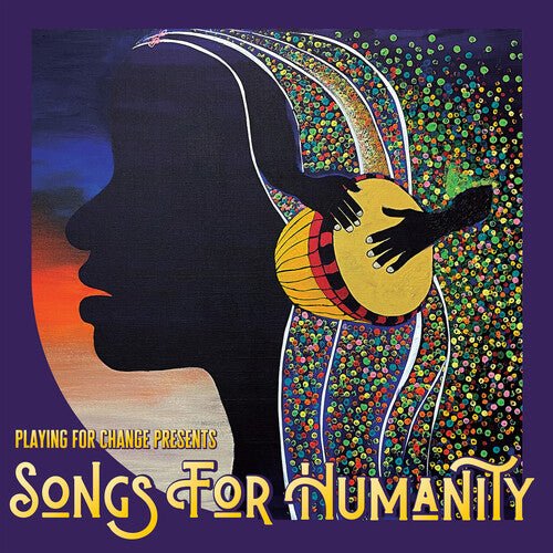 PLAYING FOR CHANGE - SONGS FOR HUMANITY - RECORD