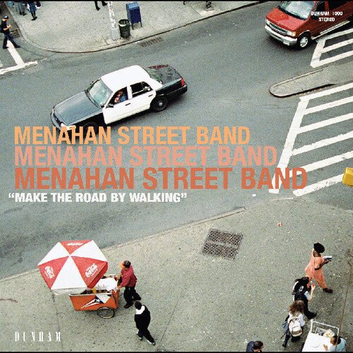 MENAHAN STREET - MAKE THE ROAD BY WALKING - RECORD
