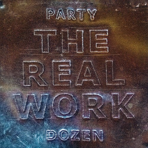 PARTY DOZEN - REAL WORK - RECORD