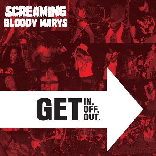 SCREAMING BLOODY MARYS - GET IN GET OFF. GET OUT. - CLEAR - RECORD