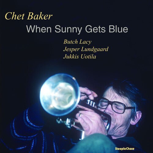 BAKER,CHET - WHEN SUNNY GETS BLUE - RECORD